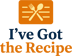 I've Got the Recipe
