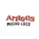 Amigos Mucho Loco Mexican Grill