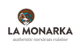 La Monarka Mexican Restaurant