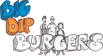 Big Dip Burgers