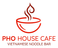 Pho House Cafe