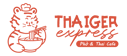 Thaiger Express, Pho & Thai Cafe