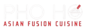 PHỞ HO Asian Fusion Cuisine