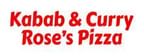Kabab & Curry, Rose’s Pizza