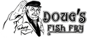 Doug's Fish Fry