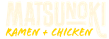 Matsunoki Ramen