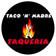 Taco 'N' Madre Taqueria