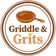Griddle & Grits