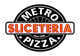 Metro Sliceteria