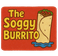 The Soggy Burrito