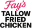 FAY'S TALLOW FRIED CHICKEN