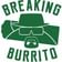 Breaking Burrito 