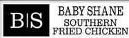 Baby Shane Southern Fried Chicken
