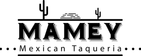 Mamey Mexican Taqueria