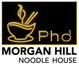 Pho Morgan Hill
