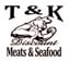 T & K Discount Meats and Seafood