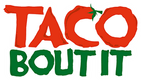 Taco Bout It