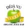 Déjà Vu Juice Bar
