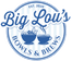 Big Lou's Bowls and Brews