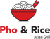 Pho & Rice