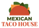 Mexican Taco House