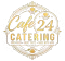 Cafe 24 Catering & More