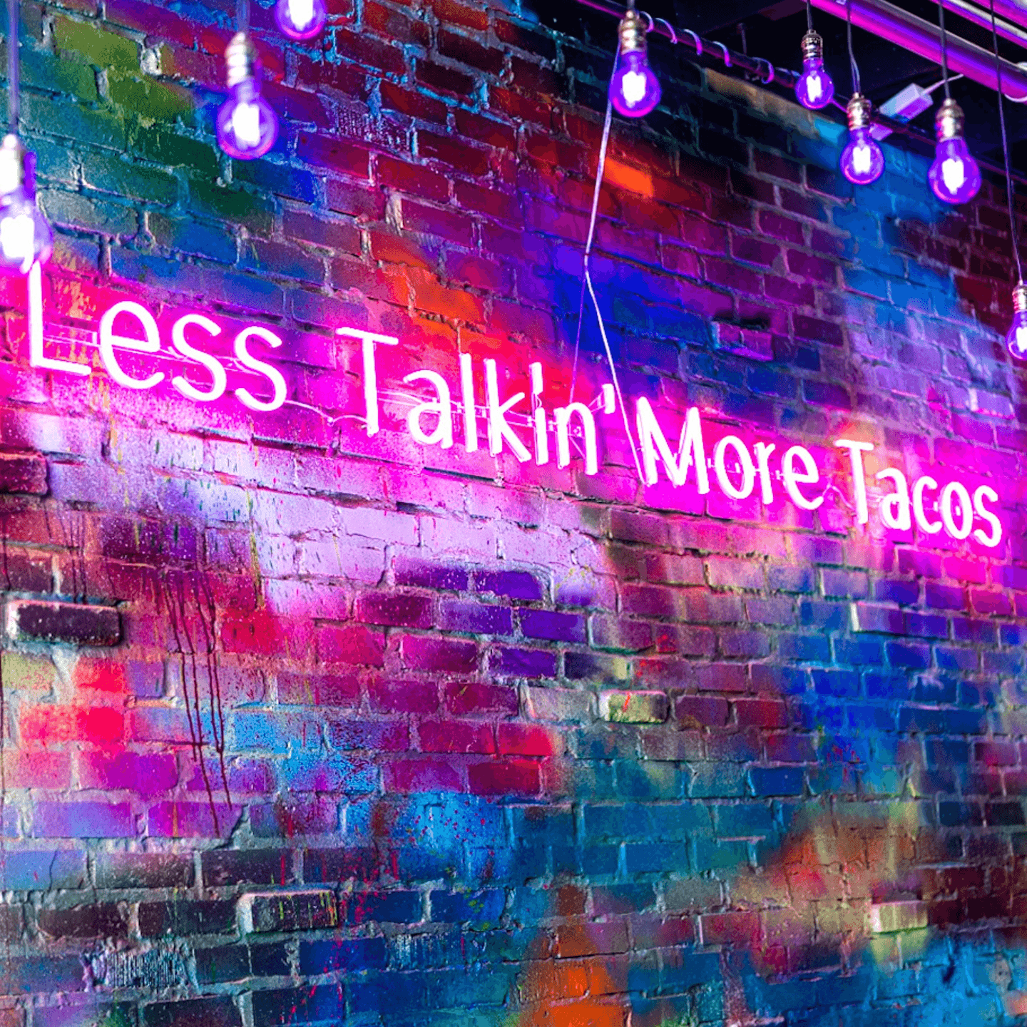 Less Talkin' More Tacos! 