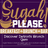 Sugah Please Breakfast Brunch Bar