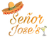Señor Jose's Mexican Restaurant & Cantina