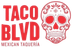 Taco Blvd - Stone Oak 