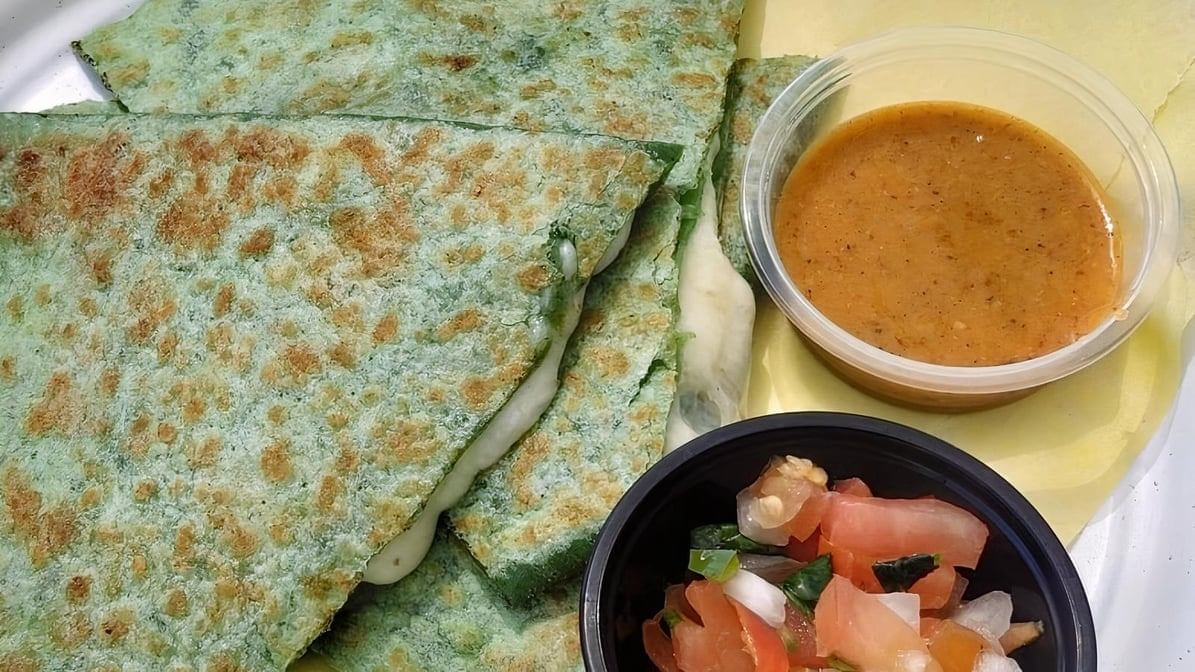 Green Quesadilla.
