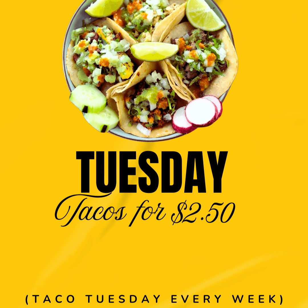 Taco Tuesday.