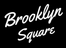 Brooklyn Square - Downey