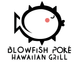 Blowfish Poke & Grill
