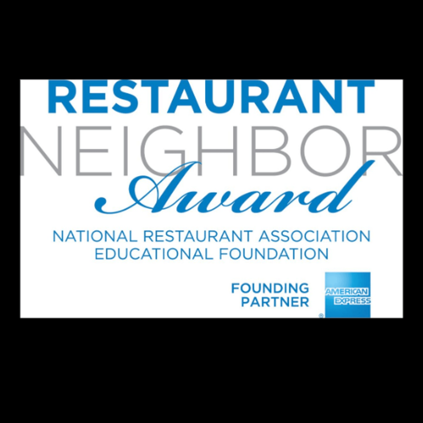 Four Time Winner: Restaurant Neighbor Award!