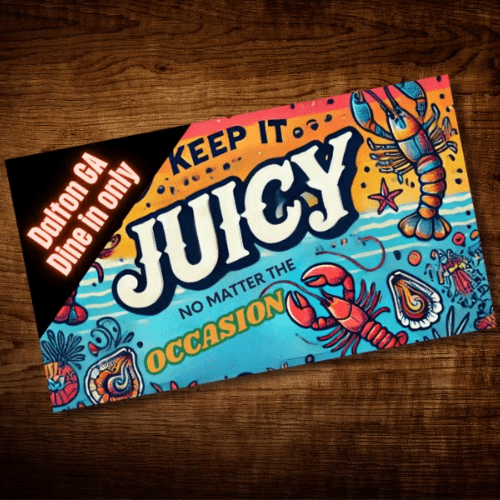 Keep it Juicy.