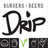 Drip