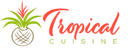 Tropical Cuisine Restaurant