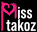 MissTakoz