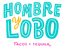 Hombre y Lobo | Tacos + Tequila