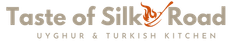 Taste of Silk Road - Uyghur & Turkish Cuisine