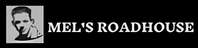Mel's Roadhouse