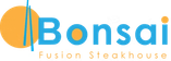 Bonsai Fusion Japanese Steakhouse