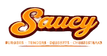 Saucy