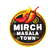 Mirch Masala Town