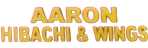 Aaron Wings & Hibachi