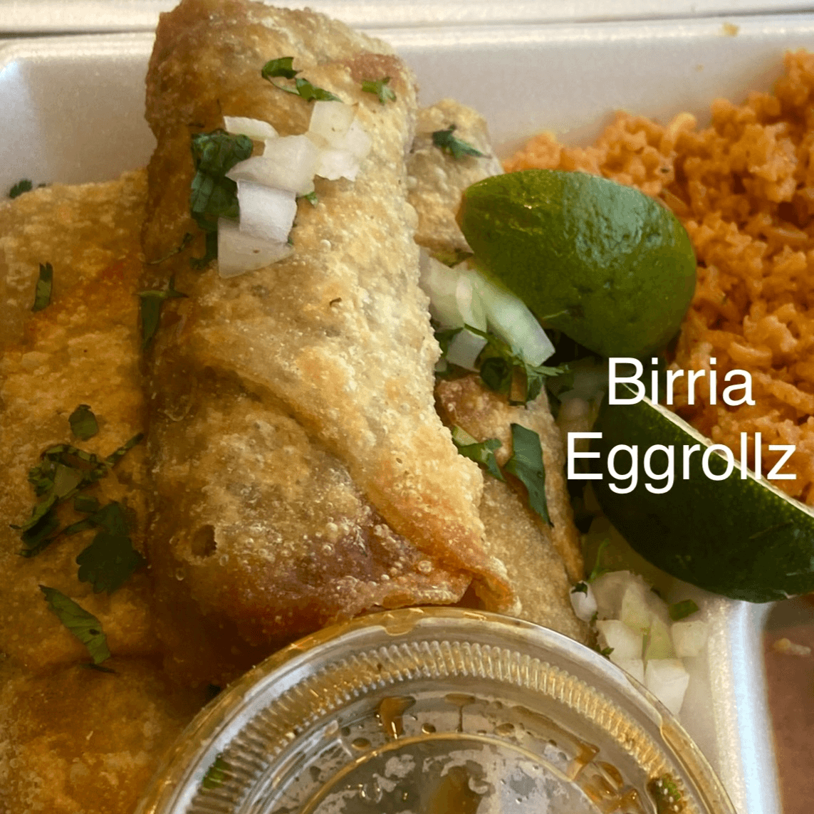 Birria eggrolls.