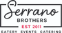 Serrano Brothers Eatery, Catering and Event Center