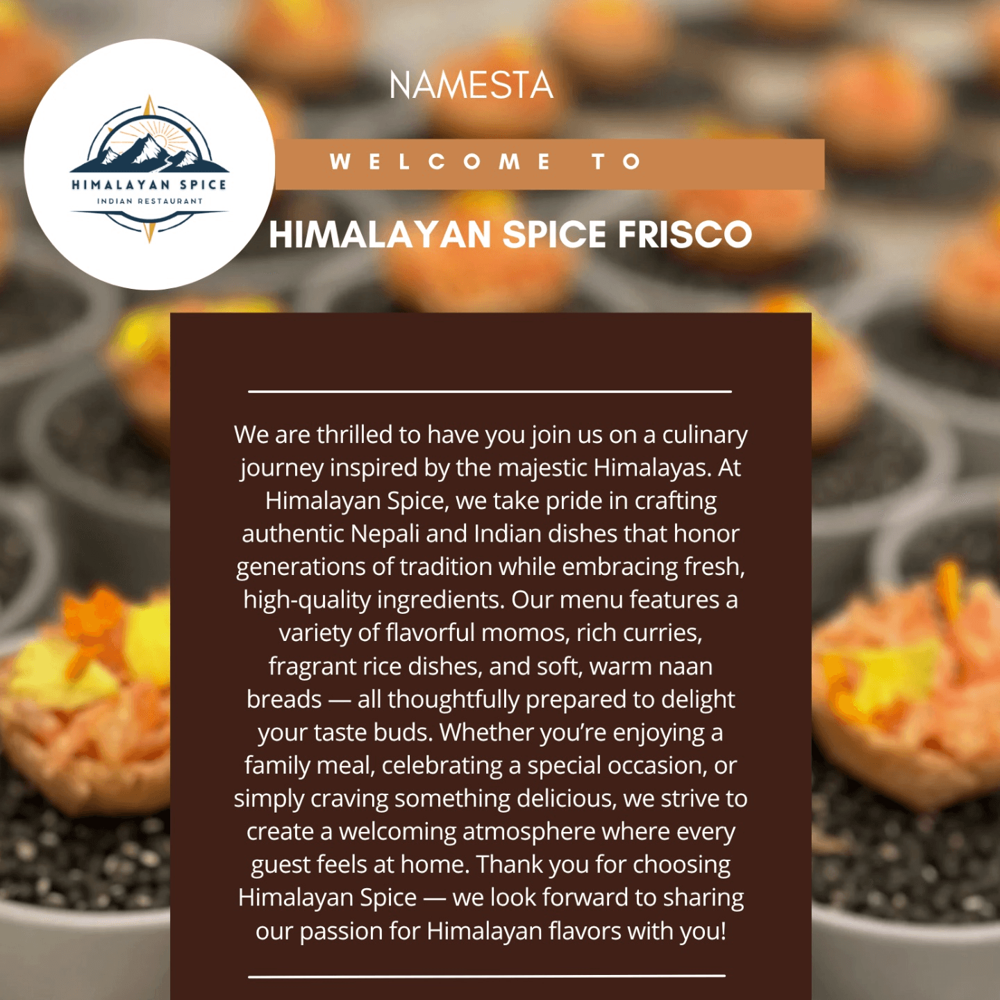 You're Invited to Himalayan Spice Frisco!