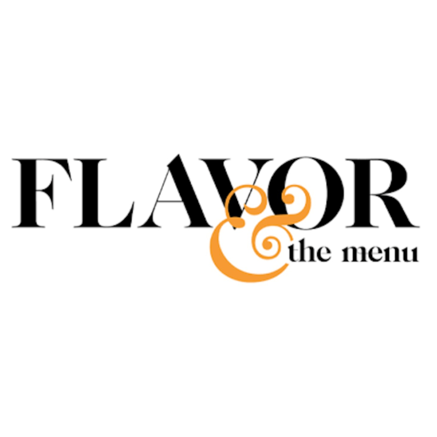 Flavor & The Menu